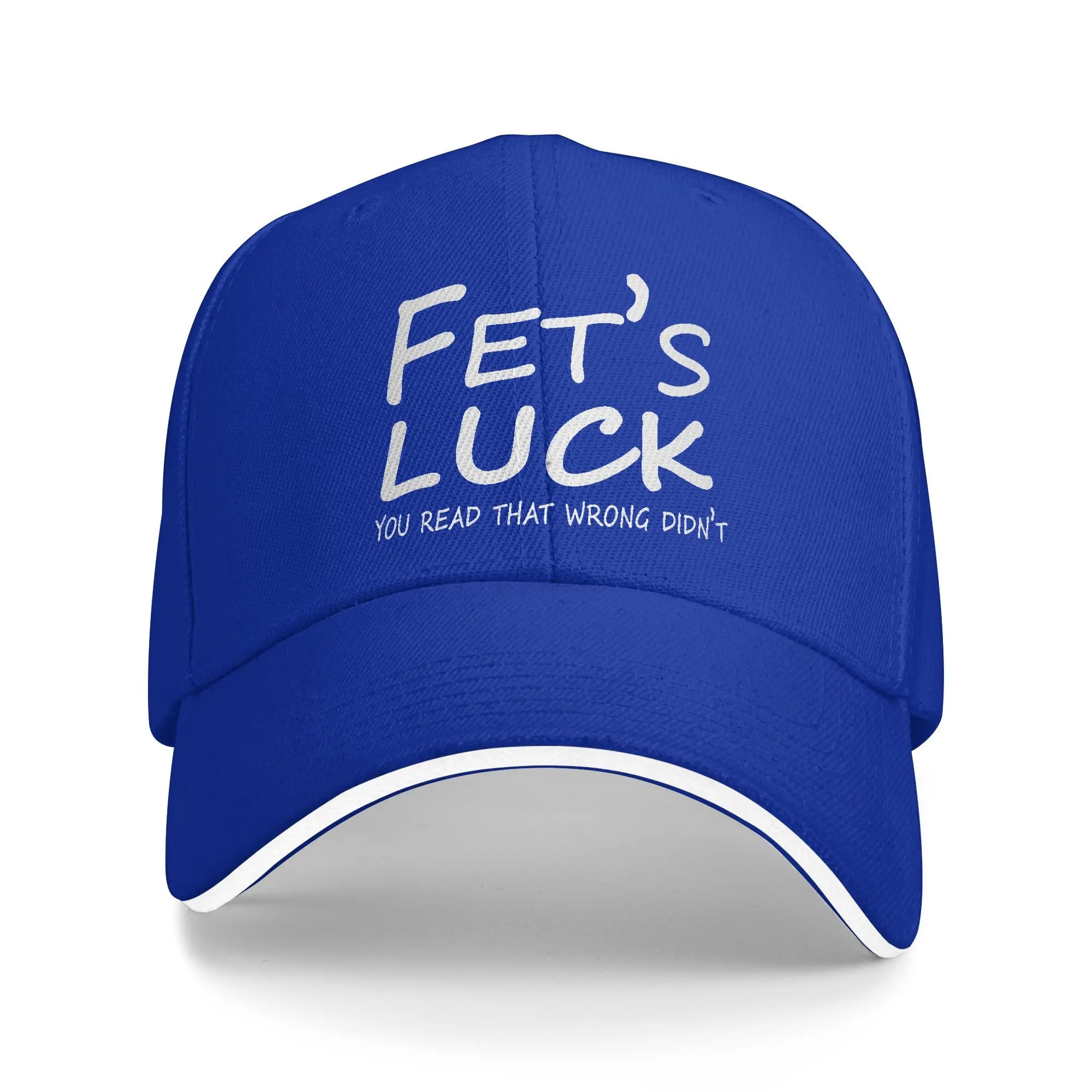 Fet’s Luck You Read That Wrong Didn’t you Baseball Cap Men Custom Hip Hop Hats Summer Classic Kpop Rock Adjustable Snapback Cap