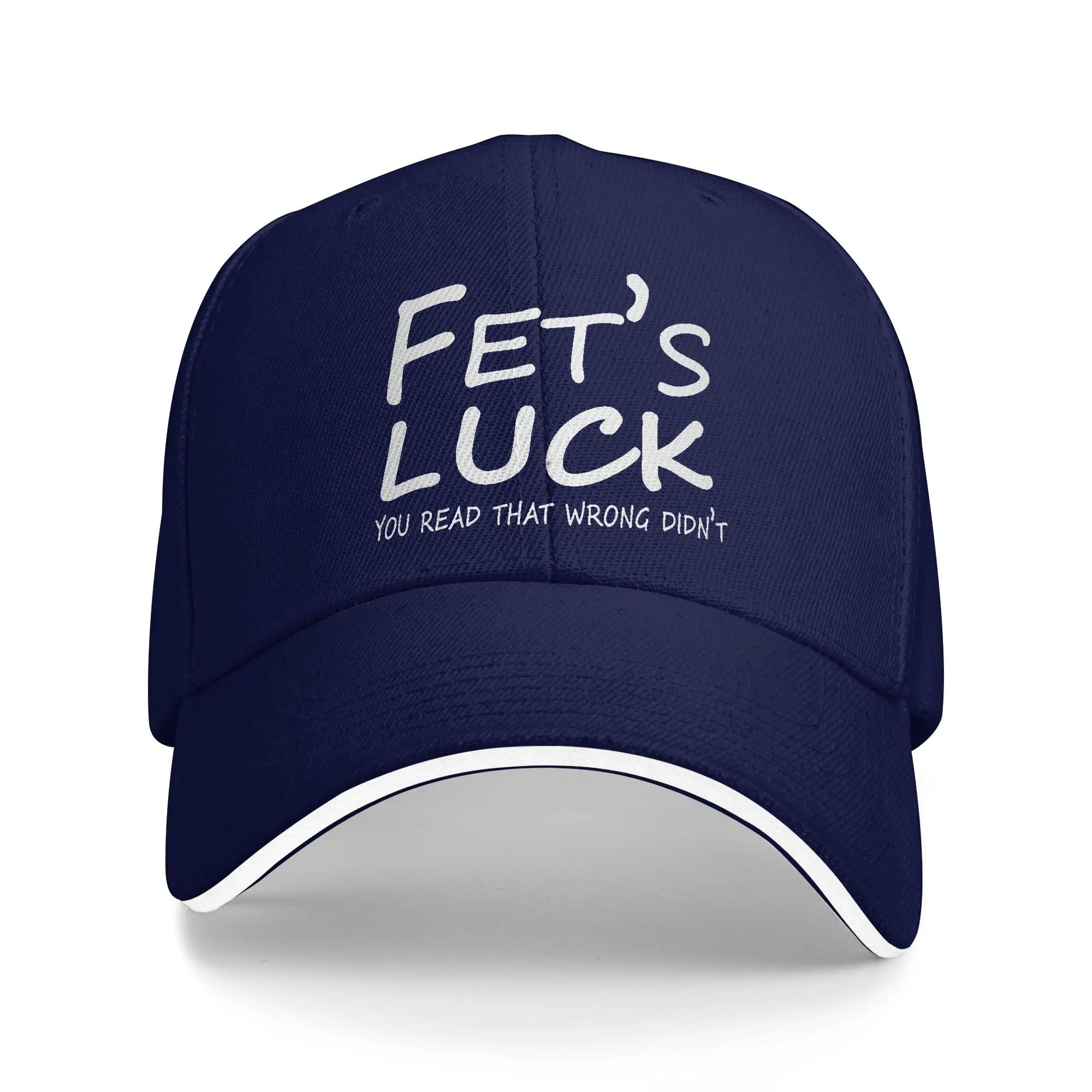 Fet’s Luck You Read That Wrong Didn’t you Baseball Cap Men Custom Hip Hop Hats Summer Classic Kpop Rock Adjustable Snapback Cap