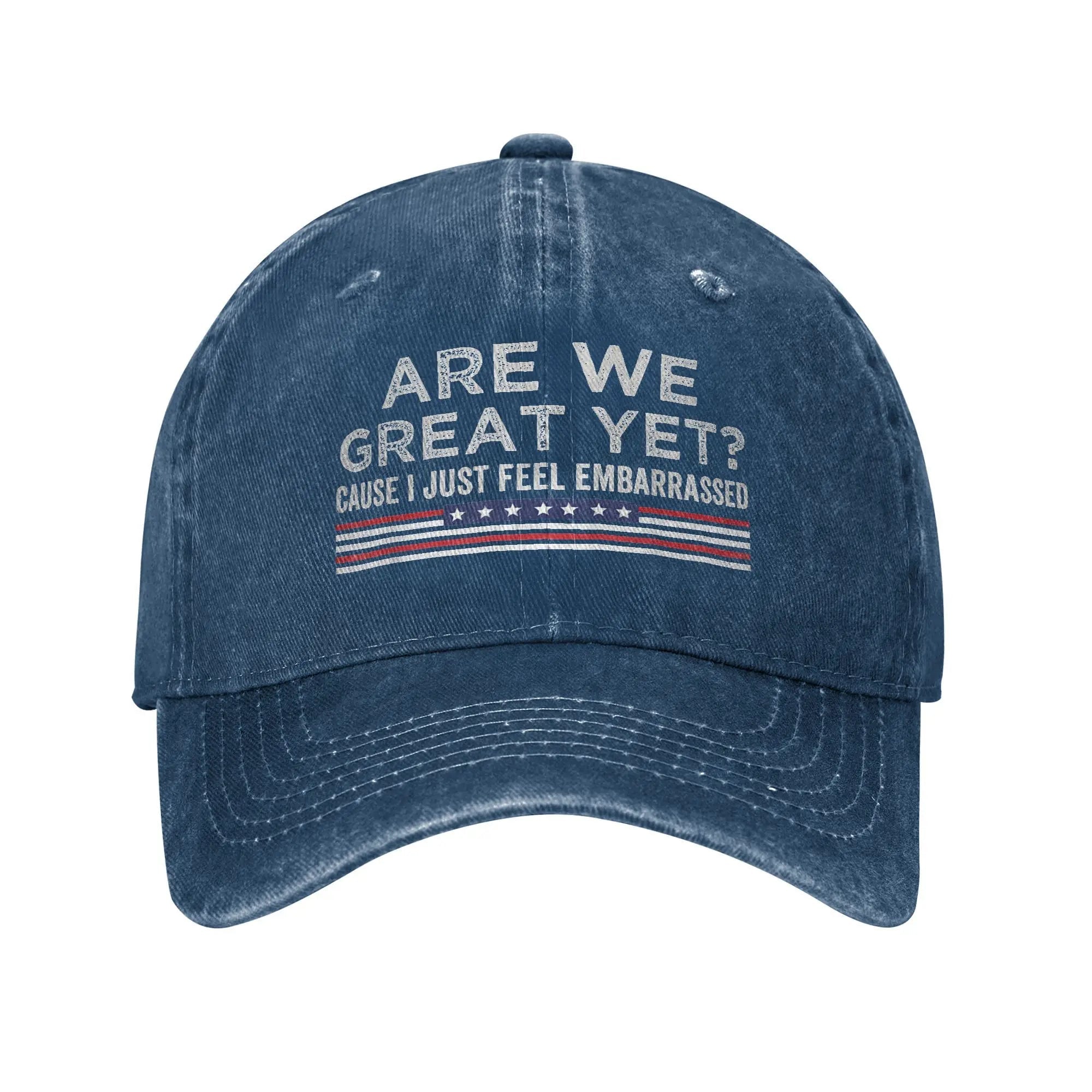 Are We Great Yet Cause I Just Feel Embarrassed Baseball Caps Vintage Distressed Cotton Snapback Cap Unisex Outdoor Gift Hats Cap - The Melt Theory Lab by Kandylandlaiid LLC
