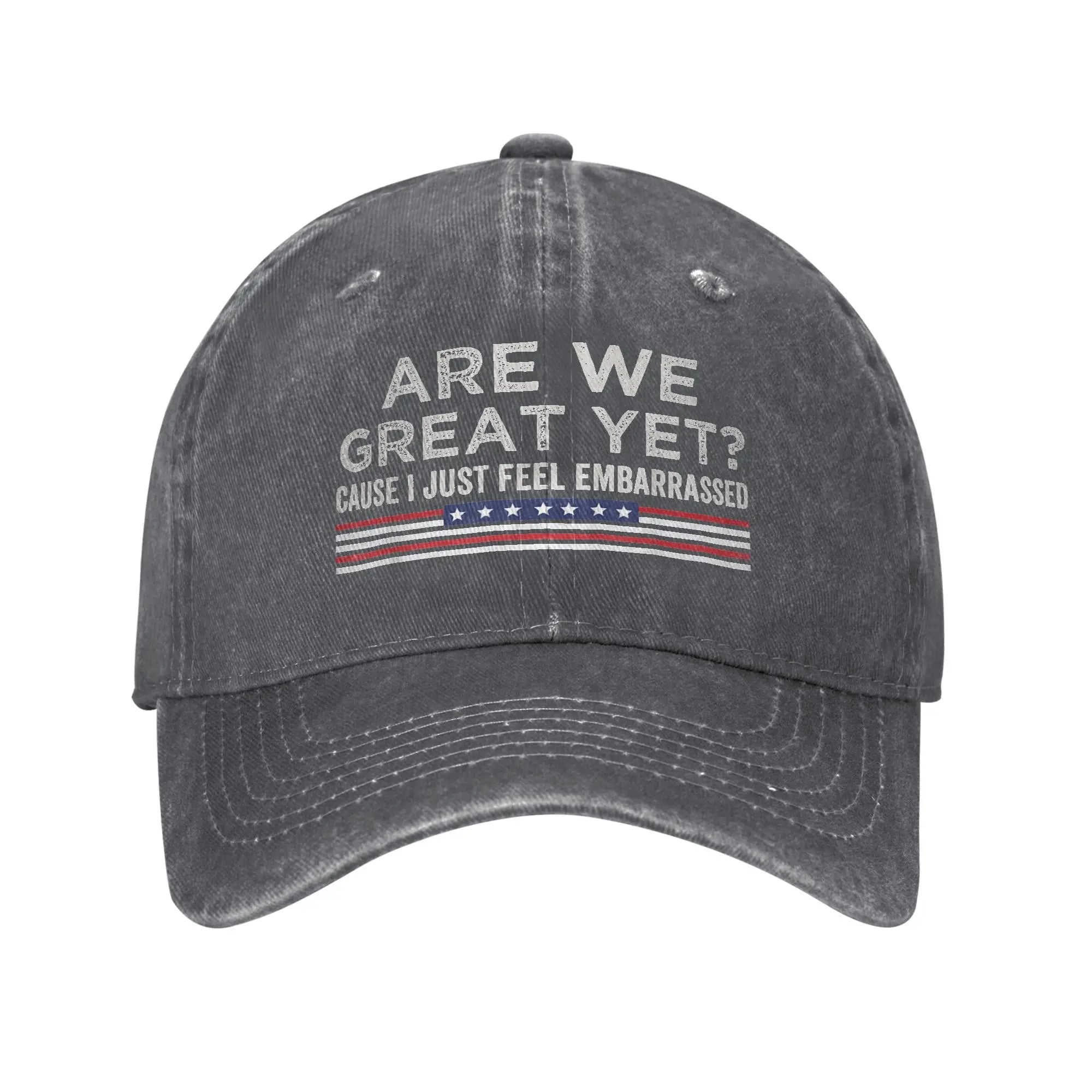 Are We Great Yet Cause I Just Feel Embarrassed Baseball Caps Vintage Distressed Cotton Snapback Cap Unisex Outdoor Gift Hats Cap - The Melt Theory Lab by Kandylandlaiid LLC